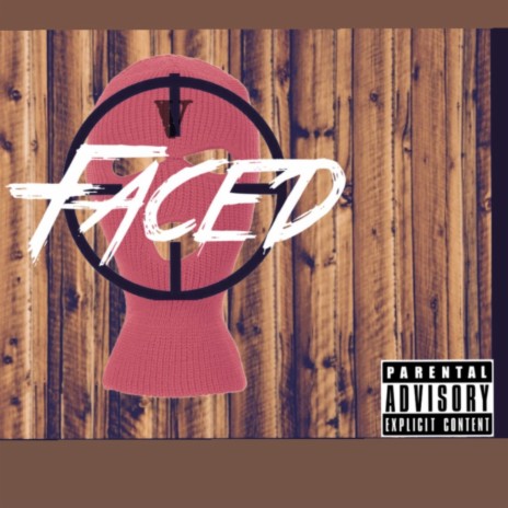 Faced | Boomplay Music