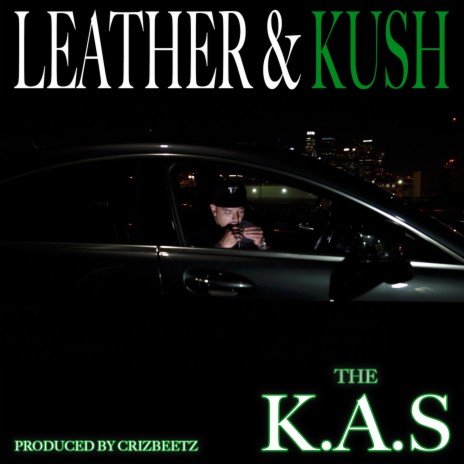 Leather & Kush ft. Christina C. | Boomplay Music