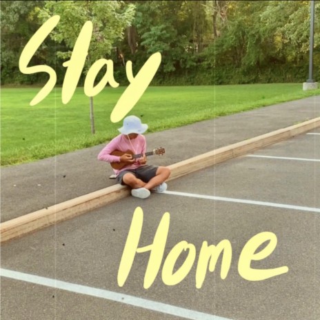 Stay Home | Boomplay Music