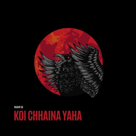 Koi Chhaina Yaha | Boomplay Music