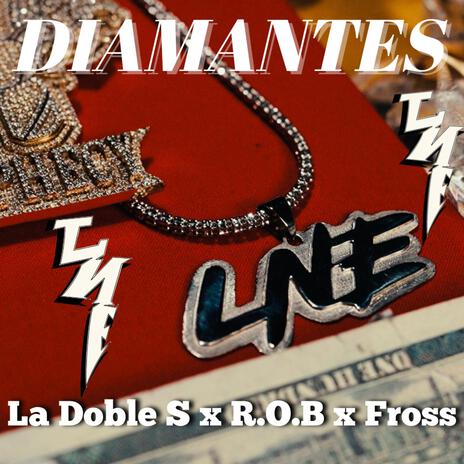 DIAMANTES ft. R.O.B & FROSS | Boomplay Music