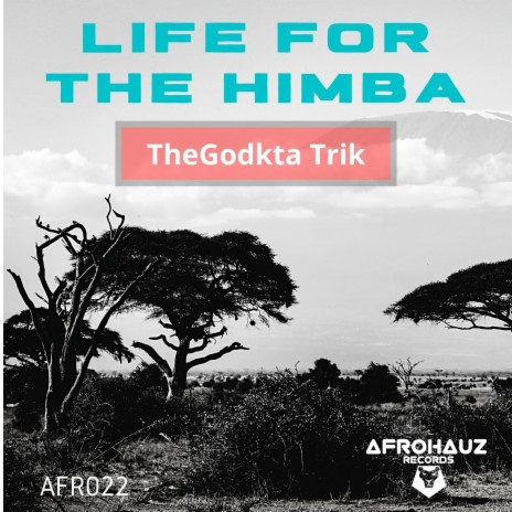 Life for the Himba | Boomplay Music