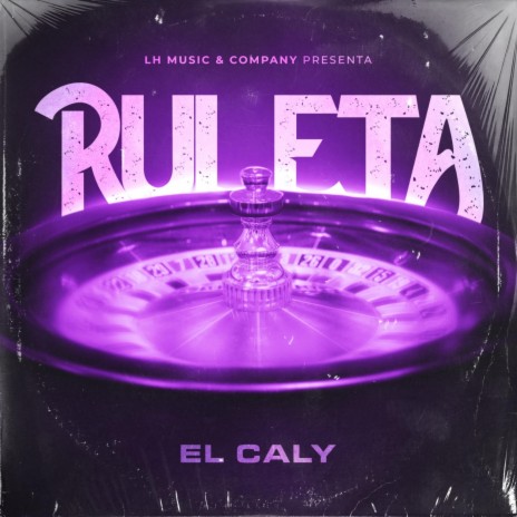 Ruleta ft. El caly | Boomplay Music