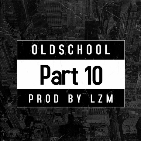 Oldschool no. 10 | Boomplay Music