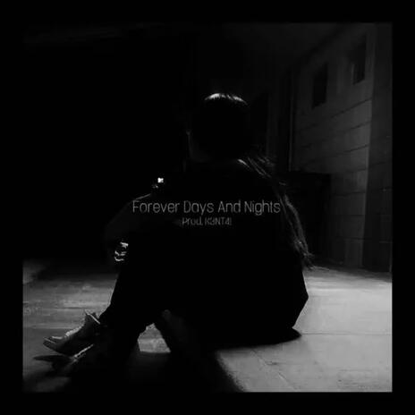 Forever Days And Nights (Slowed) | Boomplay Music