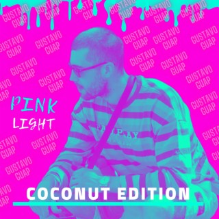 Pink light (Coconut Edition)