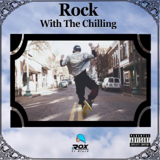 Rock With The Chilling