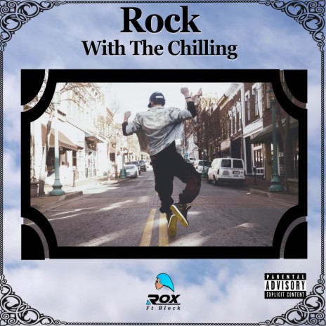 Rock With The Chilling | Boomplay Music