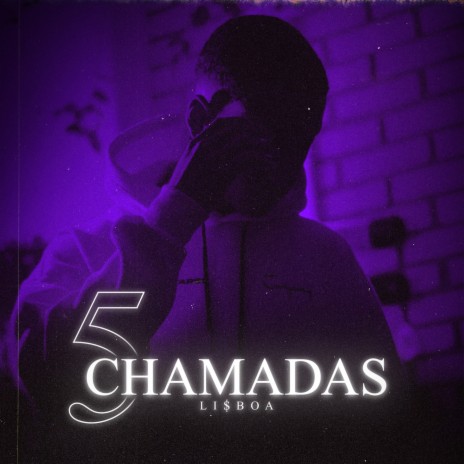 5 Chamadas | Boomplay Music