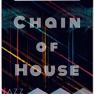 Chain of house