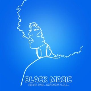 Black Magic ft. Myleage T.R.L. lyrics | Boomplay Music