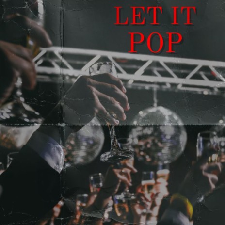 LET IT POP ft. SLVG & Lo Key Blaque | Boomplay Music