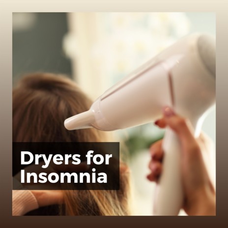 Hair Dryer Sounds for Sleeping - Deep Sleep Hair Dryers MP3 download | Hair  Dryer Sounds for Sleeping - Deep Sleep Hair Dryers Lyrics | Boomplay Music