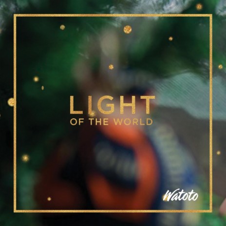 Light of the World | Boomplay Music