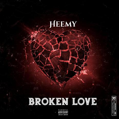 Broken Love | Boomplay Music