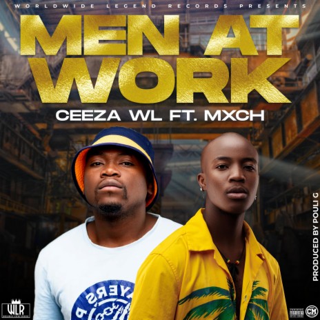 Men At Work ft. MXCH 🅴 | Boomplay Music