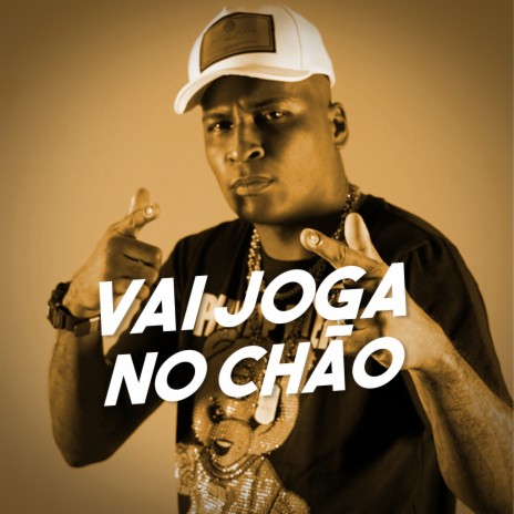 Vai Joga no Chão ft. DJ Cris Fontedofunk | Boomplay Music