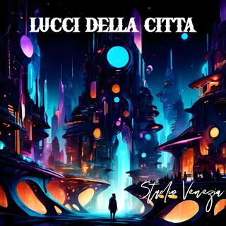 Lucci della Città