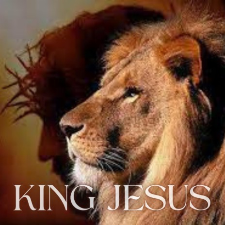 KING JESUS | Boomplay Music