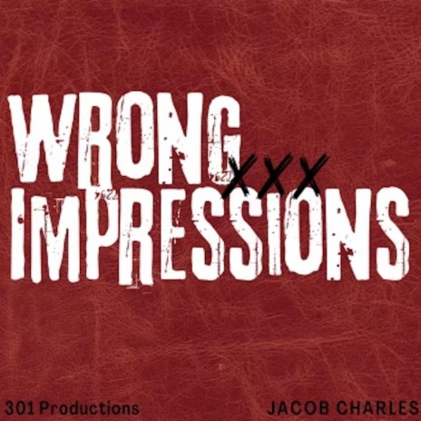 Wrong Impressions | Boomplay Music