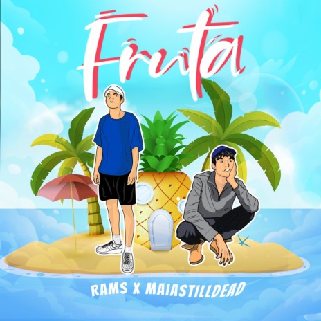 FRUTA ft. MaiaStillDead | Boomplay Music