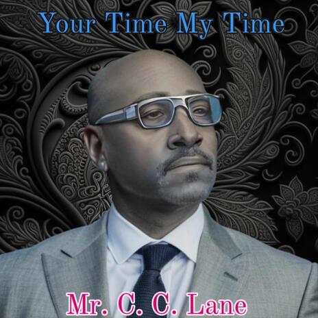 Your Time My Time | Boomplay Music