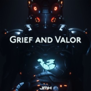 Grief and Valor