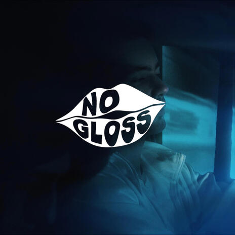 NO GLOSS ft. FREY-A | Boomplay Music