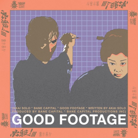 GOOD FOOTAGE ft. AKAI SOLO | Boomplay Music
