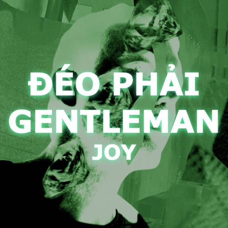 Đéo Phải Gentleman | Boomplay Music