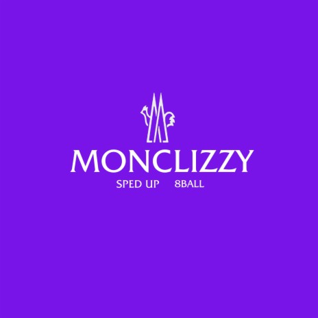 Monclizzy (Sped Up) | Boomplay Music
