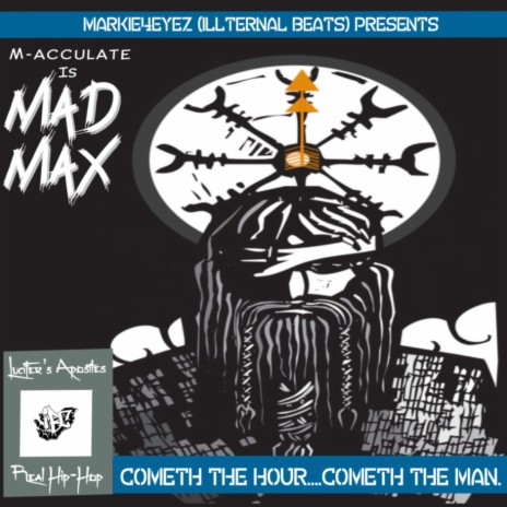 Cometh The Hour, Cometh The Man ft. Markie4eyez IIIternal Beats