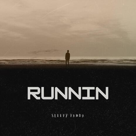 Runnin | Boomplay Music