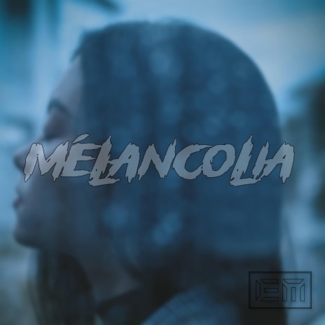 Mélancolia | Boomplay Music