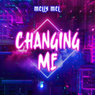 Changing ME lyrics | Boomplay Music