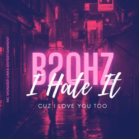 I Hate It | Boomplay Music