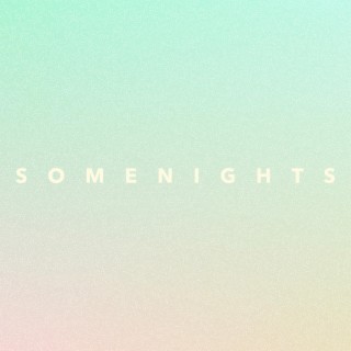 Some Nights lyrics | Boomplay Music