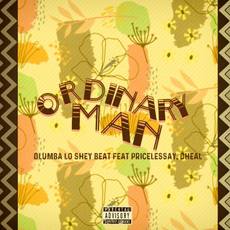 Ordinary Man ft. Dheal | Boomplay Music