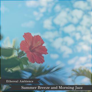 Summer Breeze and Morning Jazz