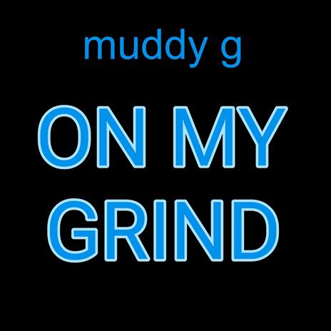 On My Grind | Boomplay Music