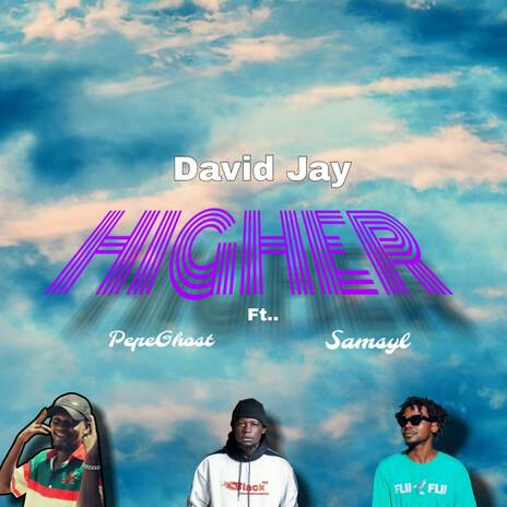 Higher ft. PepeGhost & Samsyl | Boomplay Music