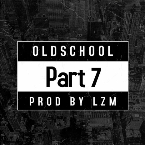Oldschool no. 7 | Boomplay Music