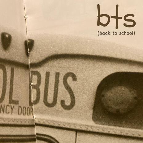 bts (back to school) ft. aLLiE rush | Boomplay Music