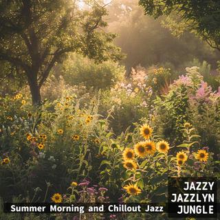 Summer Morning and Chillout Jazz