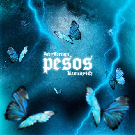 Pesos ft. Remedy4Ej