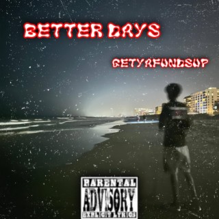 Better Days