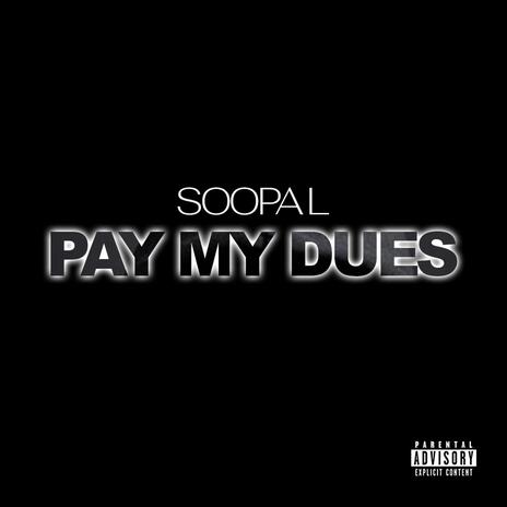 Pay My Dues | Boomplay Music