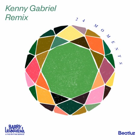 24 Moments - Kenny Gabriel (Remix) ft. Barry Likumahuwa & The Rhythm Service | Boomplay Music