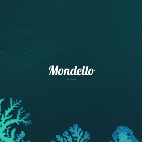 MONDELLO | Boomplay Music