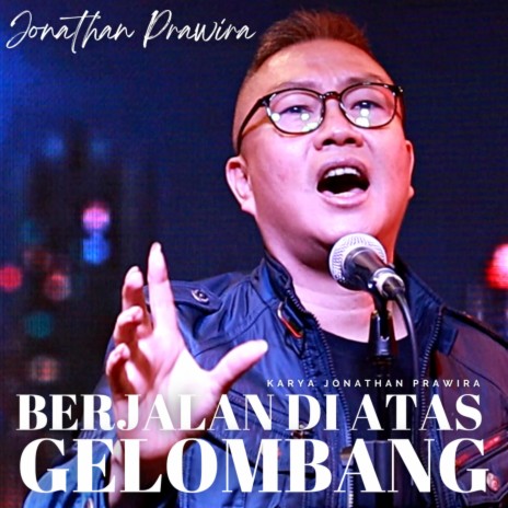 Berjalan Di Atas Gelombang | Boomplay Music